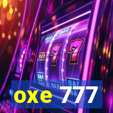 oxe 777